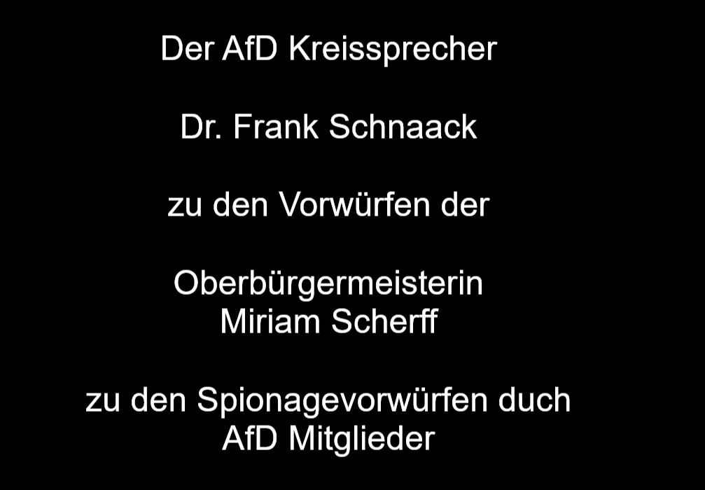 AfD-Kreissprecher Dr. Frank Schnaack positioniert sich zu Nachstellungs-Vorwurf gegen zwei AfD-Mitglieder seitens Oberbürgermeisterin Miriam Scherff (SPD)
